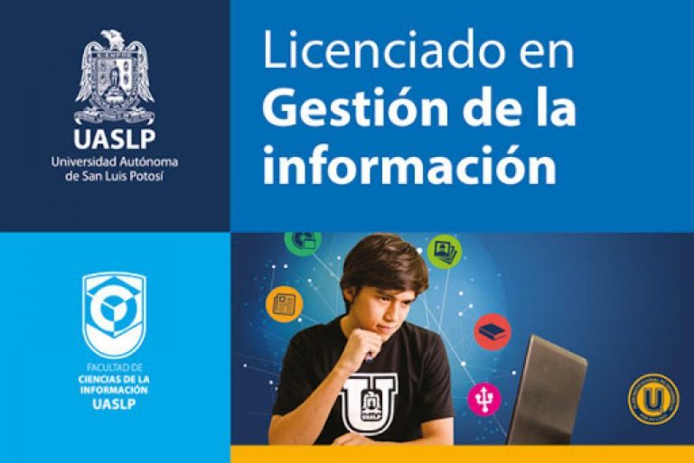 Licenciatura en Gestión de la Información de la UASLP, ha evolucionado en beneficio de los estudiantes